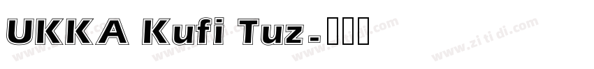 UKKA Kufi Tuz字体转换